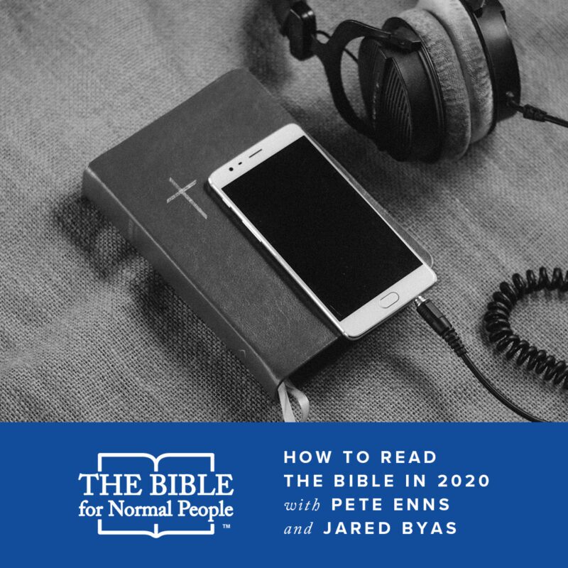 How to Read the Bible in 2020 Podcast Episode