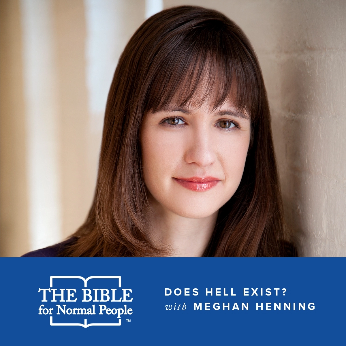 Episode 118: Meghan Henning – Does Hell Exist?