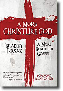 The Need for a More Christlike God: An Interview with Brad Jersak