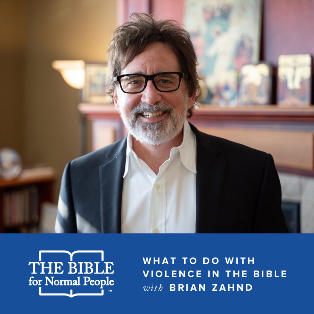 what to do with Violence in the Bible with Brian Zahnd