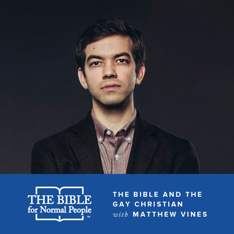 The Bible and the Gay Christian with Matthew Vines