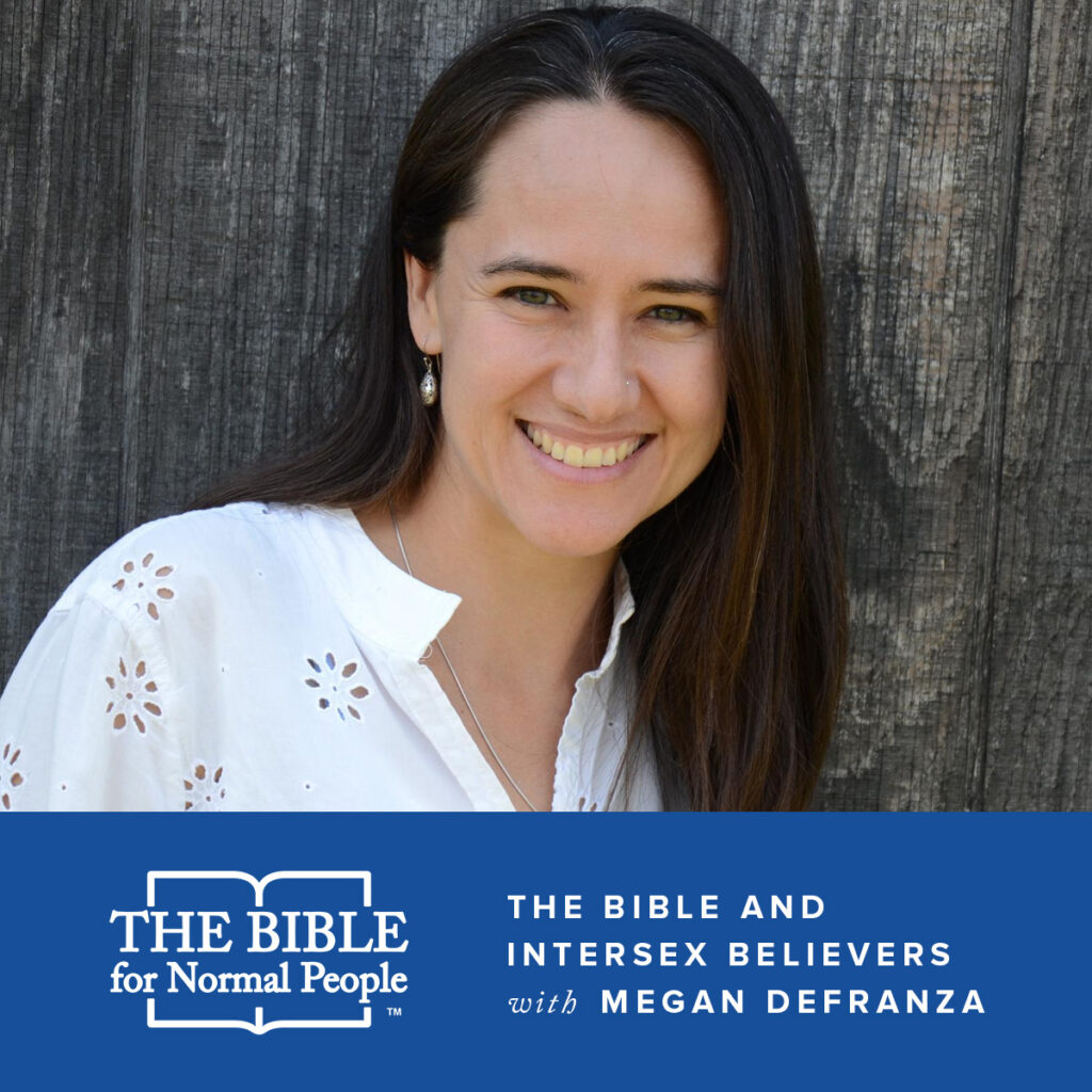 The Bible and Intersex Believers with Megan DeFranza