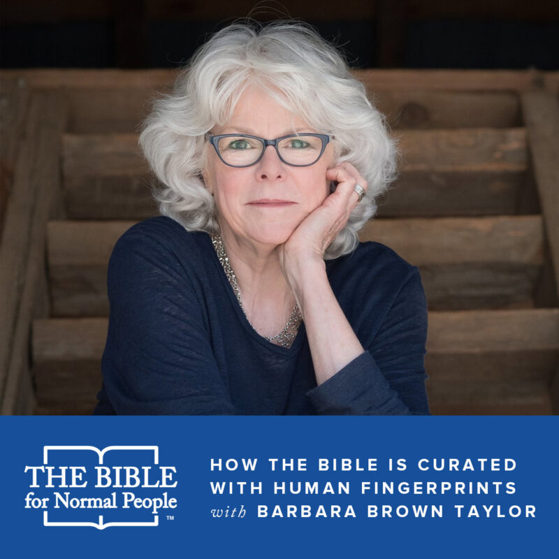How the Bible is Curated with Human Fingerprints with barbara brown taylor