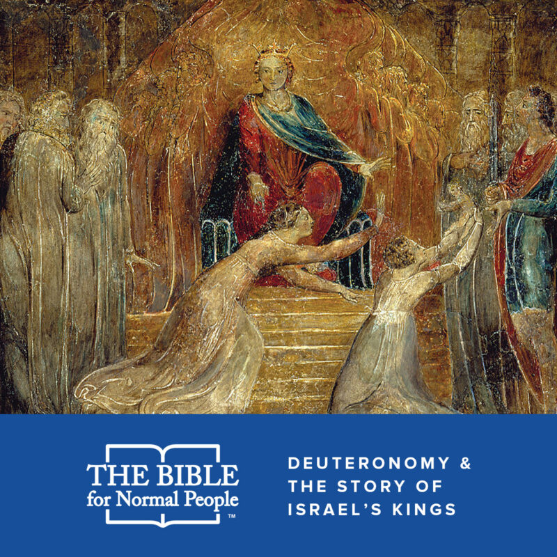 Deuteronomy & the Story of Israel’s Kings with Pete Enns and Jared Byas