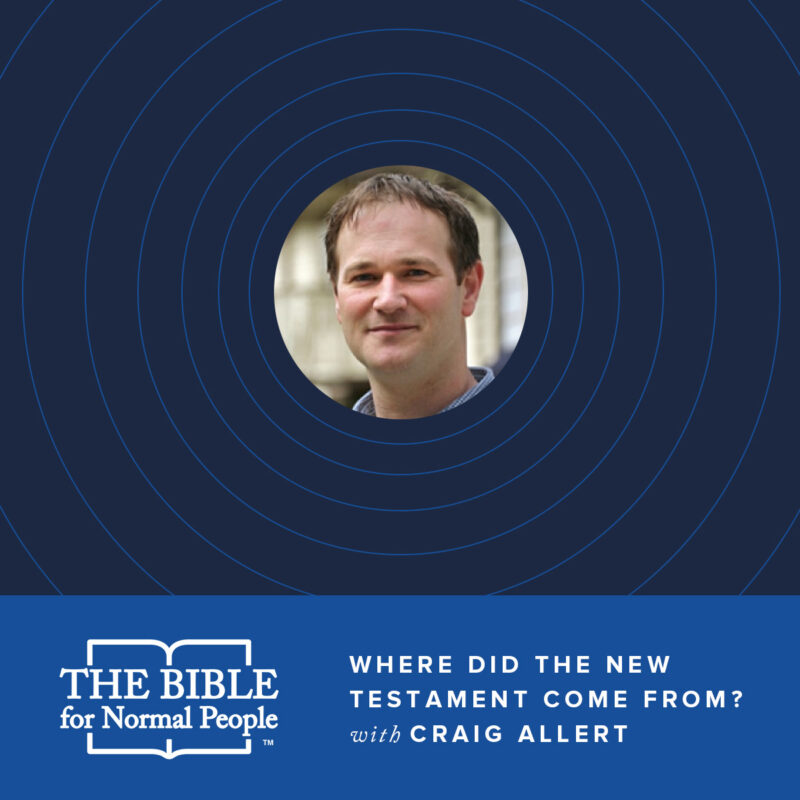 Where Did the New Testament Come From? with craig allert