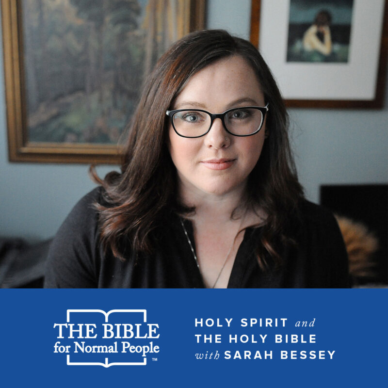 Sarah Bessey: Holy Spirit and the Holy Bible