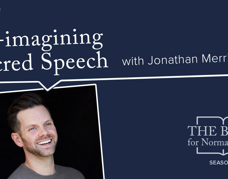 Re-imagining Sacred Speech Podcast Episode