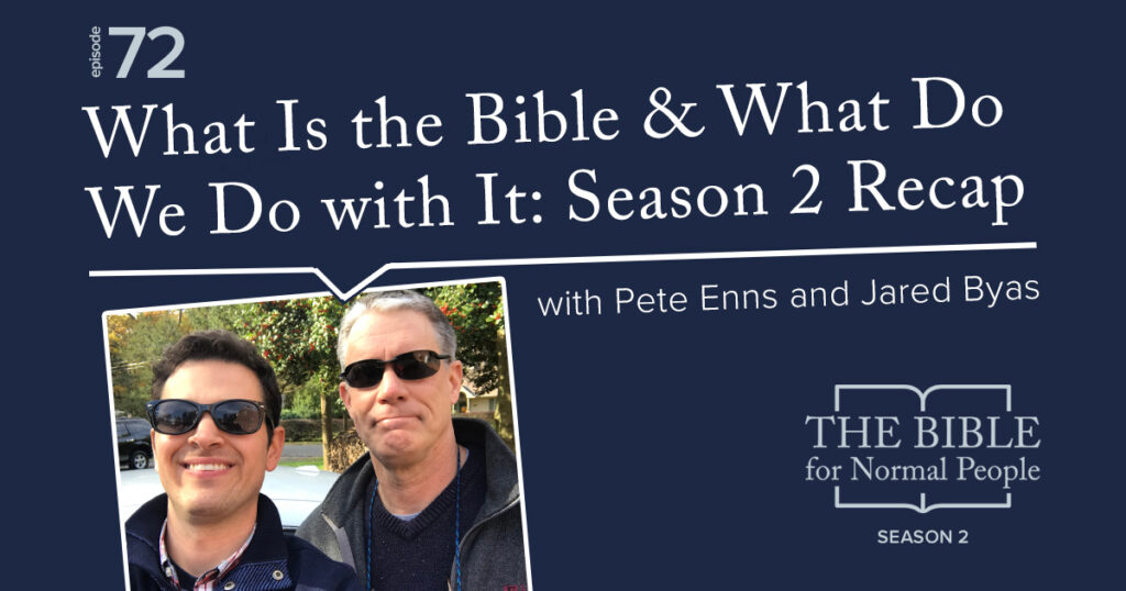 What Is the Bible & What Do We Do with It: Season 2 Recap Podcast Episode