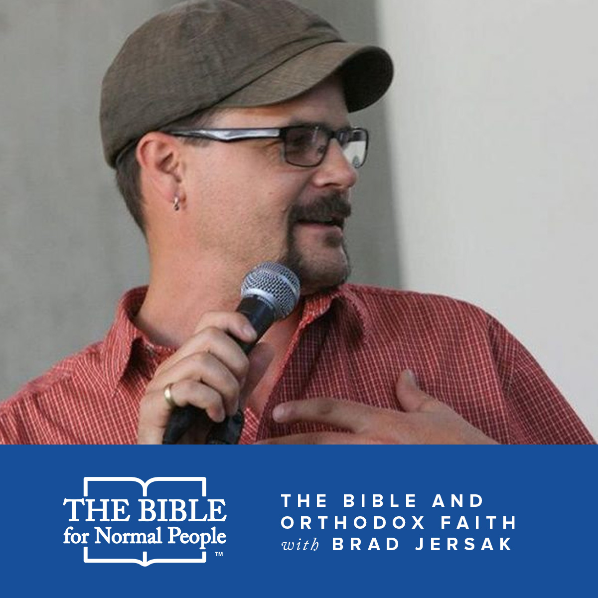 The Bible and Orthodox Faith with Brad Jersak