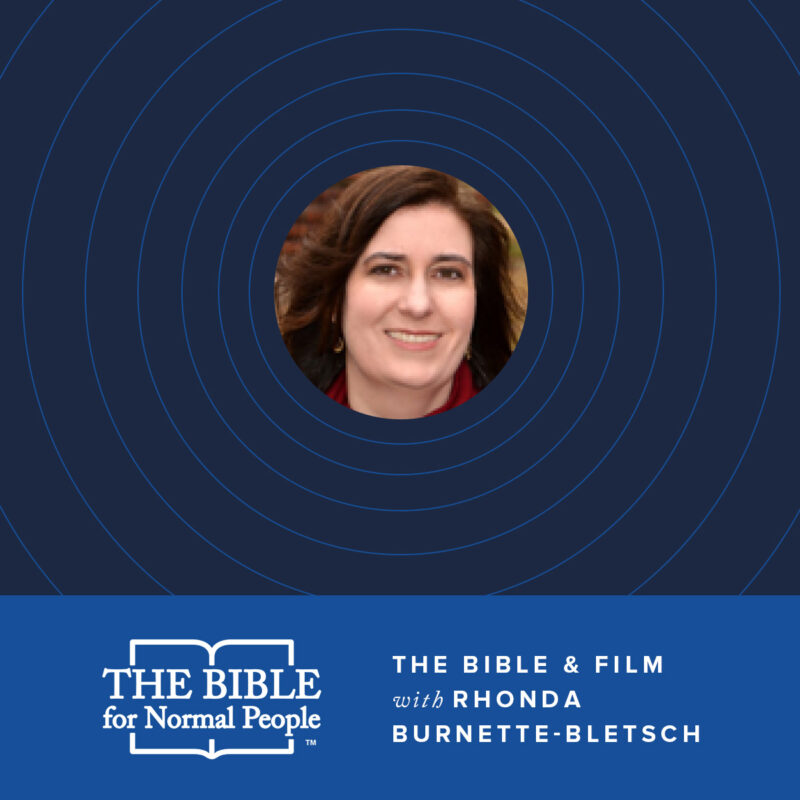 The Bible & Film with Rhonda Burnette-Bletsch