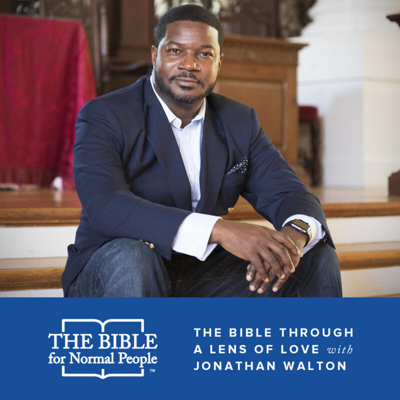 Reading the bible through a lens of love with Jonathan Walton