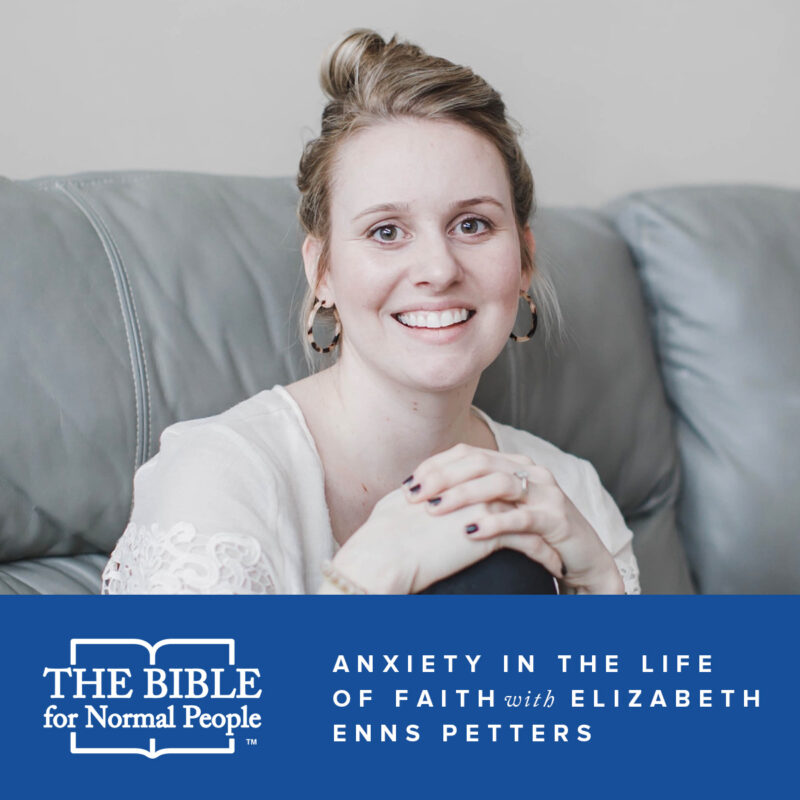 Anxiety with Elizabeth Enns Petters