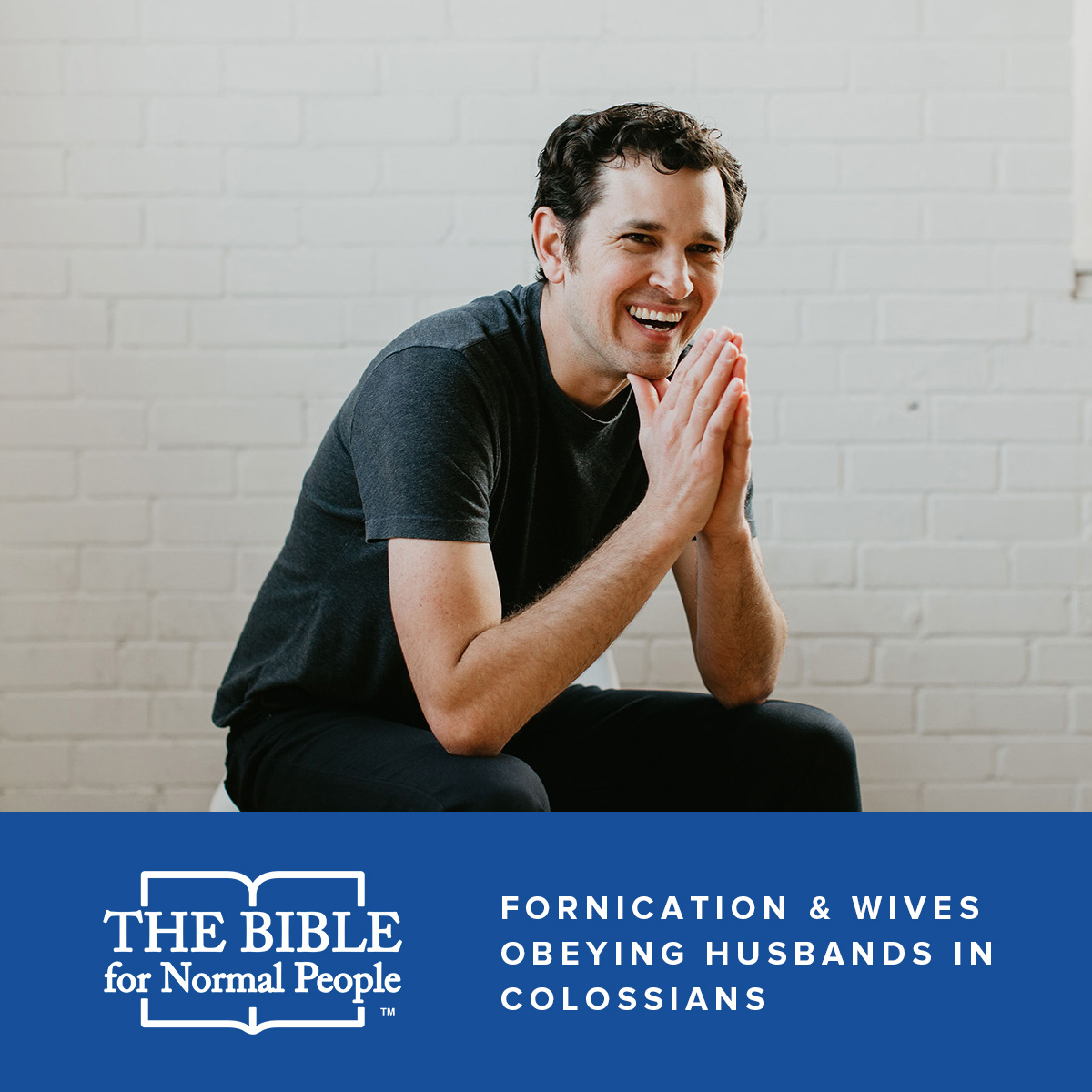 Paul is Frustrating: On Fornication & Wives Obeying Husbands in Colossians
