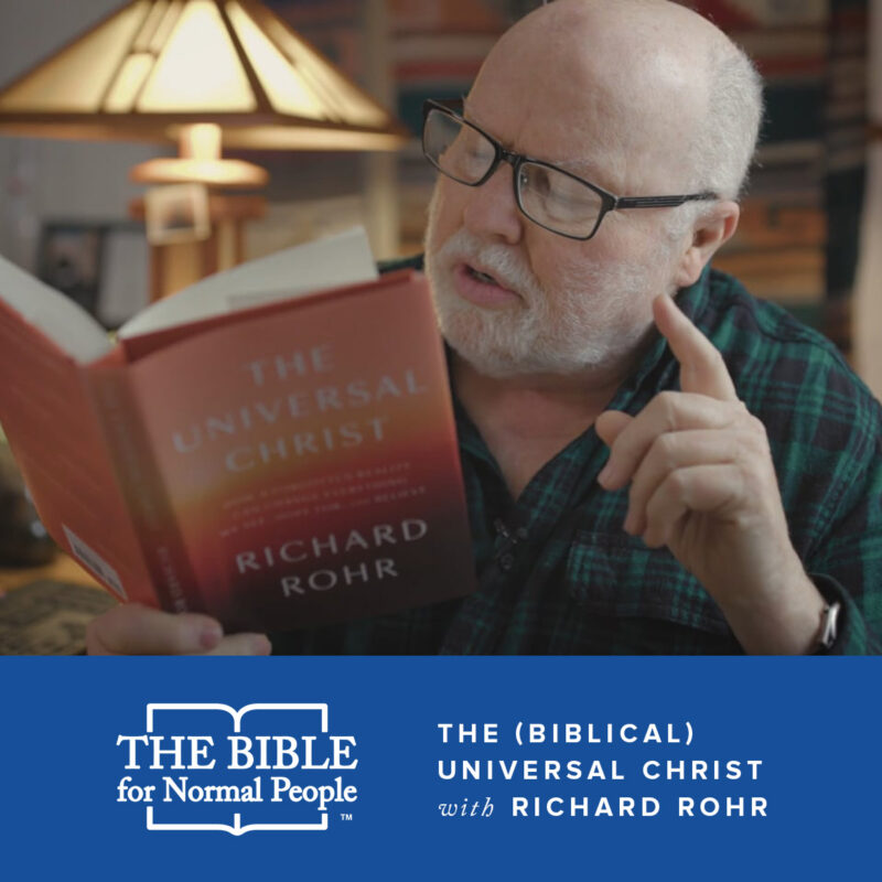 The (Biblical) Universal Christ with Richard Rohr
