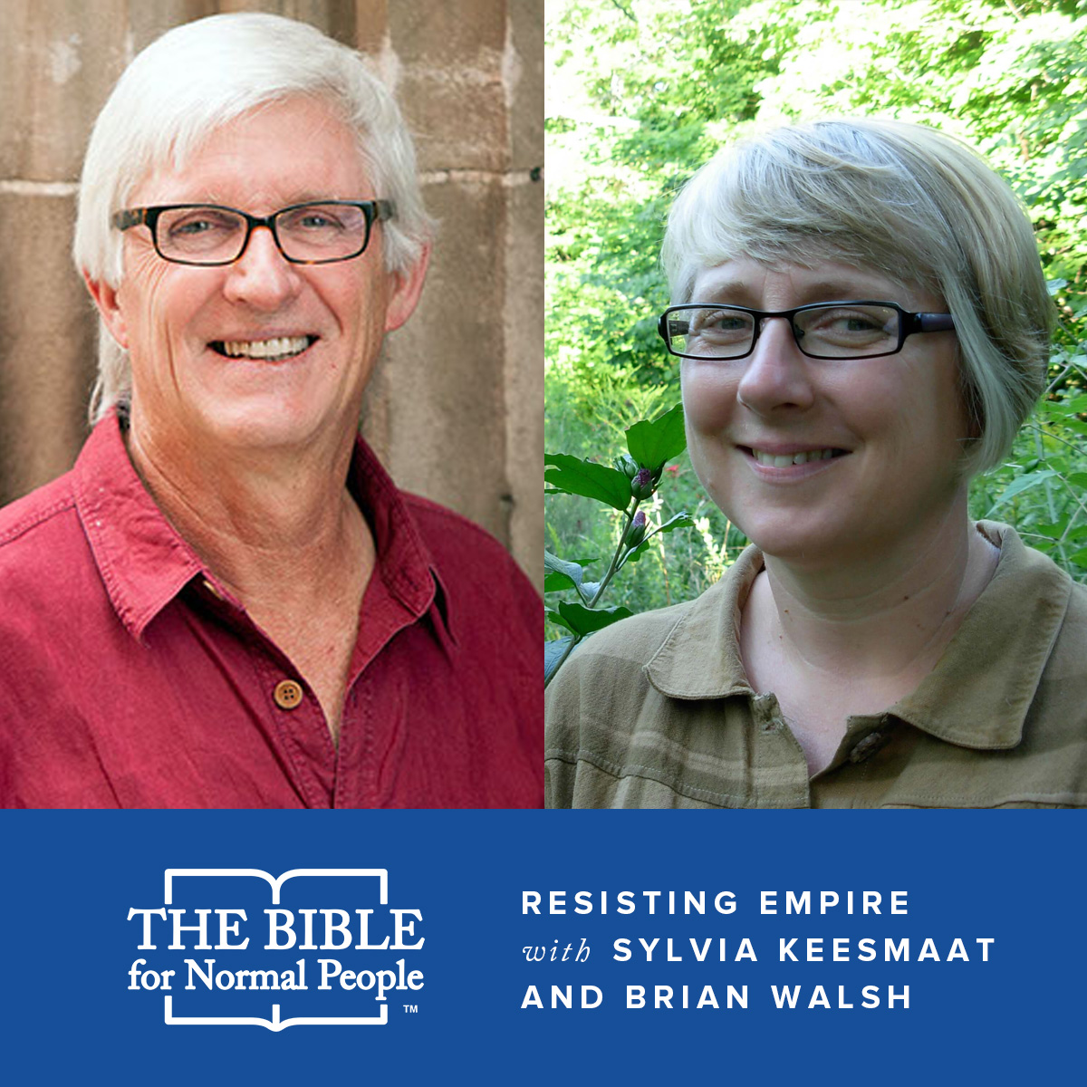 Interview with Dr. Sylvia Keesmaat and Dr. Brian Walsh: Resisting Empire in the Book of Romans