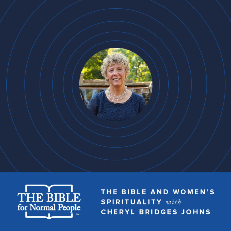 The bible and women's spirituality with cheryl bridges johns
