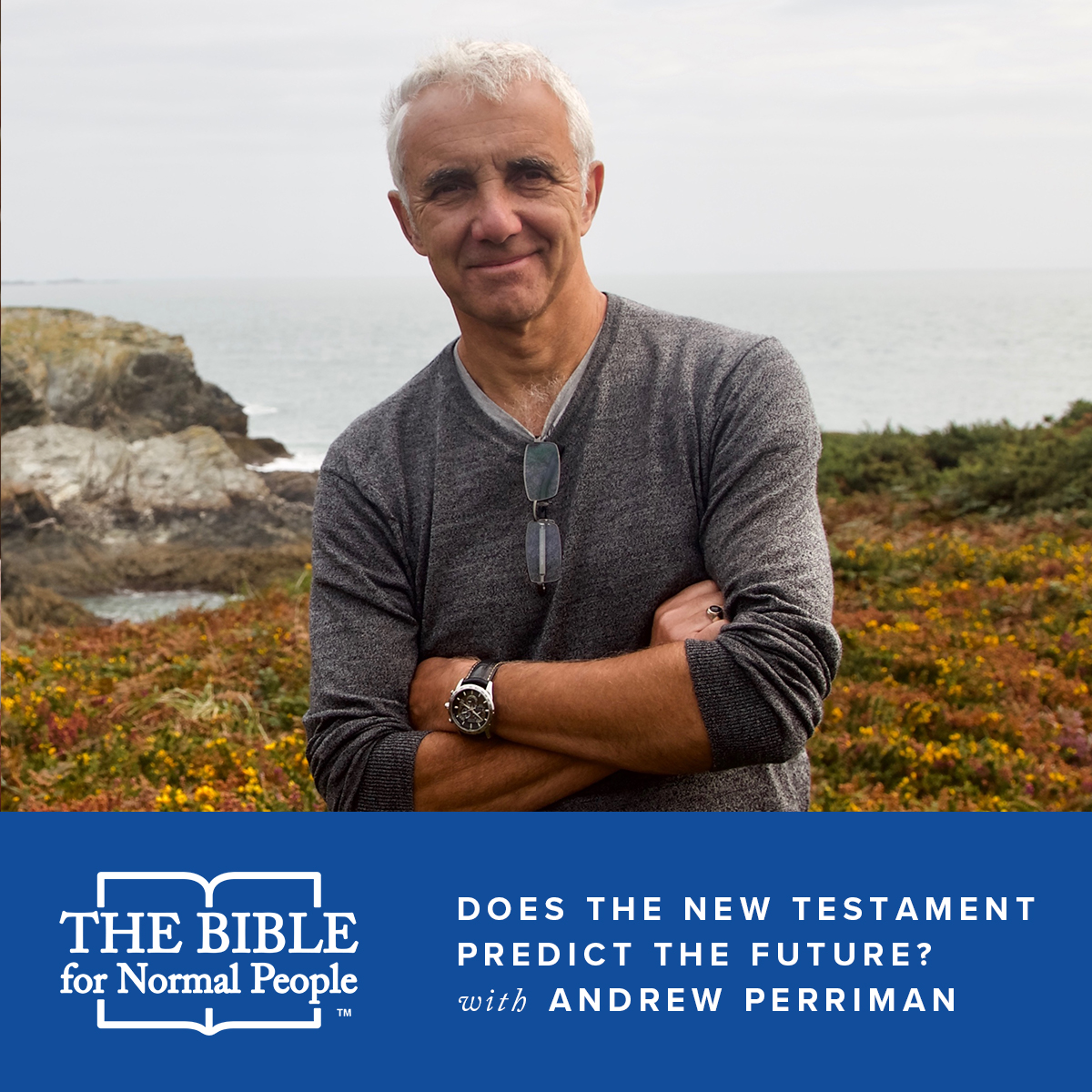 Episode 101: Andrew Perriman – Does the New Testament Predict the Future?