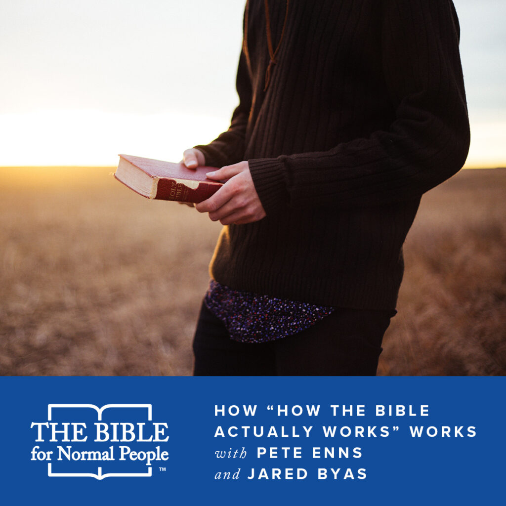 How "How the Bible Actually Works" Works with Pete and Jared Podcast Episode