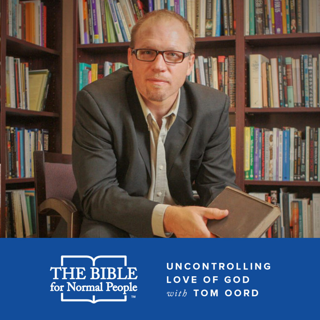 The Uncontrolling Love of God Podcast Episode