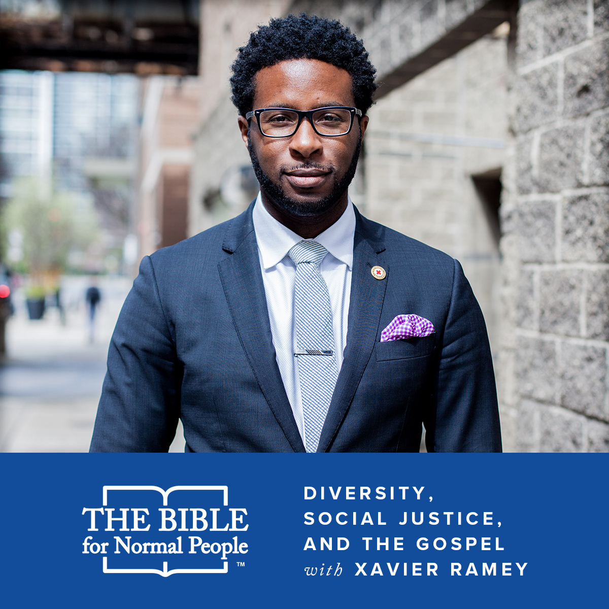 Episode 119: Xavier Ramey – Diversity, Social Justice, and the Gospel