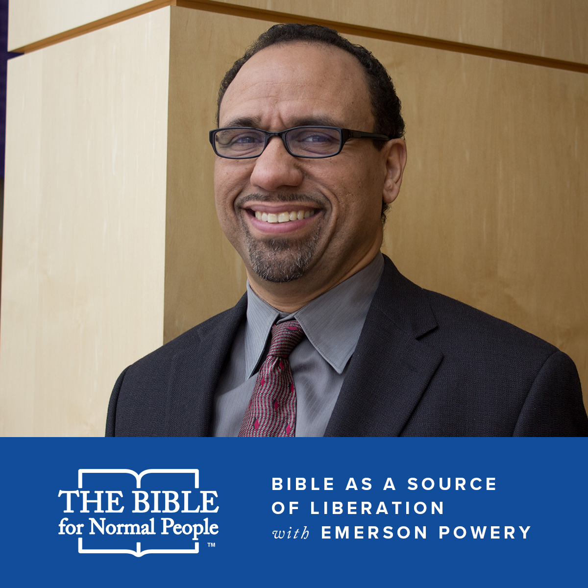 Episode 122: Emerson Powery – The Bible as a Source of Liberation