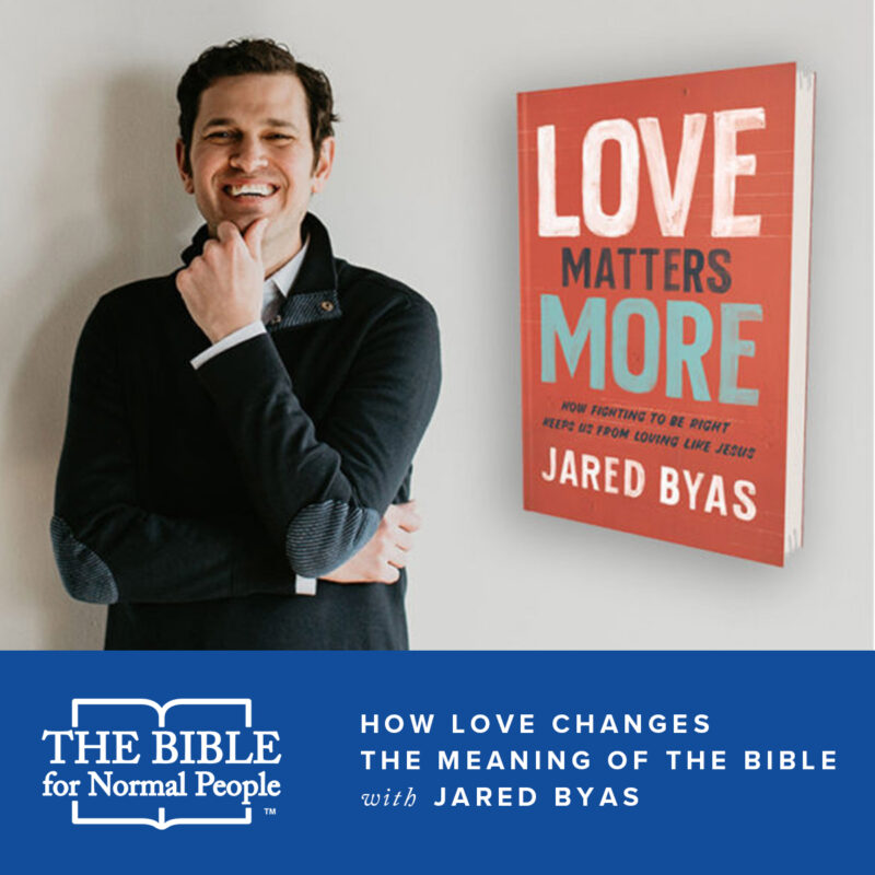 How Love Changes the Meaning of the Bible Podcast Image