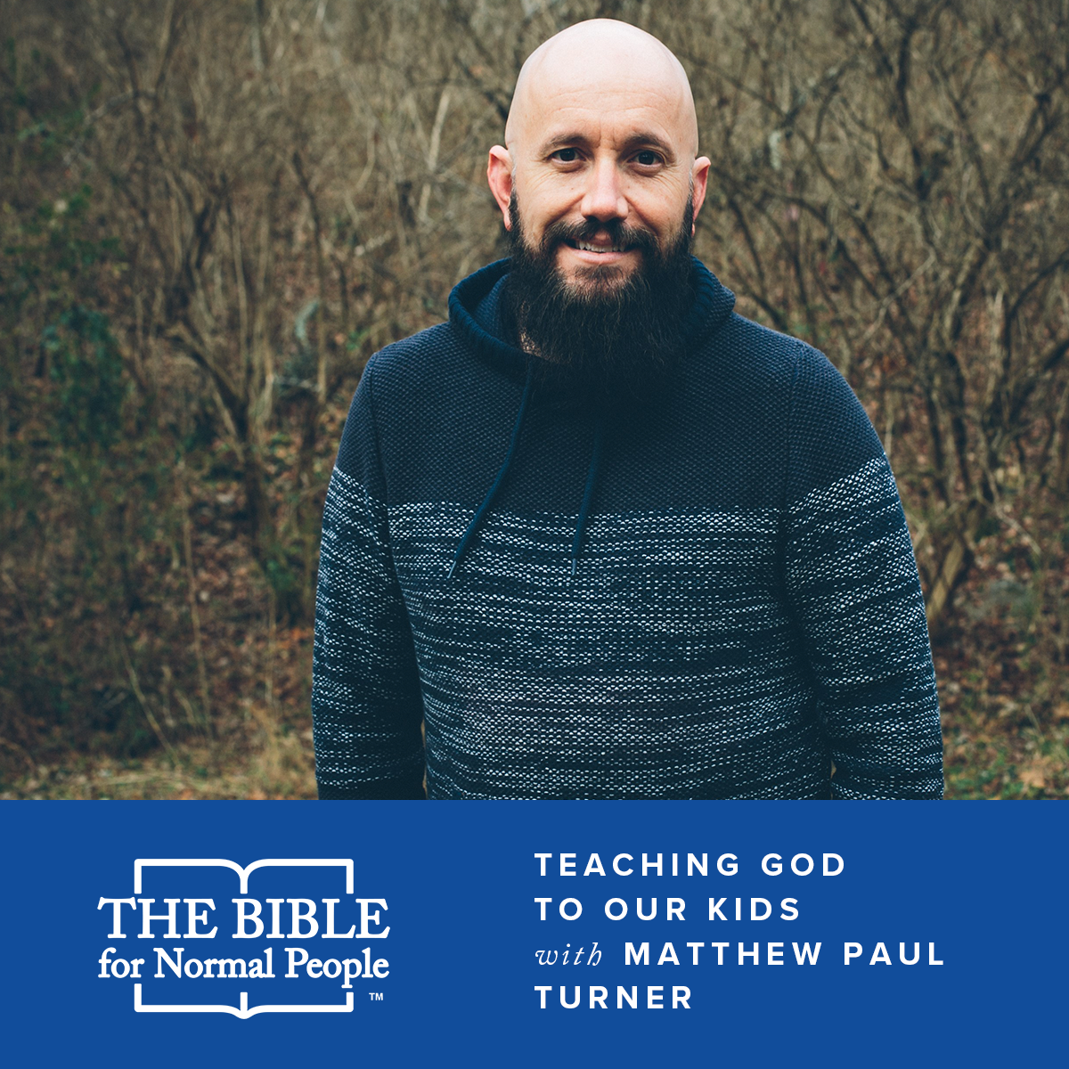 Episode 166: Matthew Paul Turner – Teaching God to Our Kids