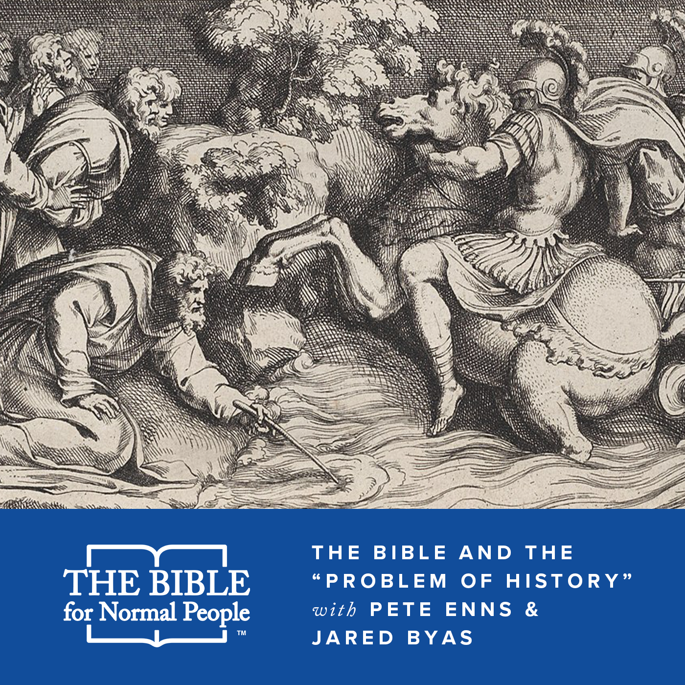 Episode 169: Pete & Jared – “The Bible & the “Problem of History”