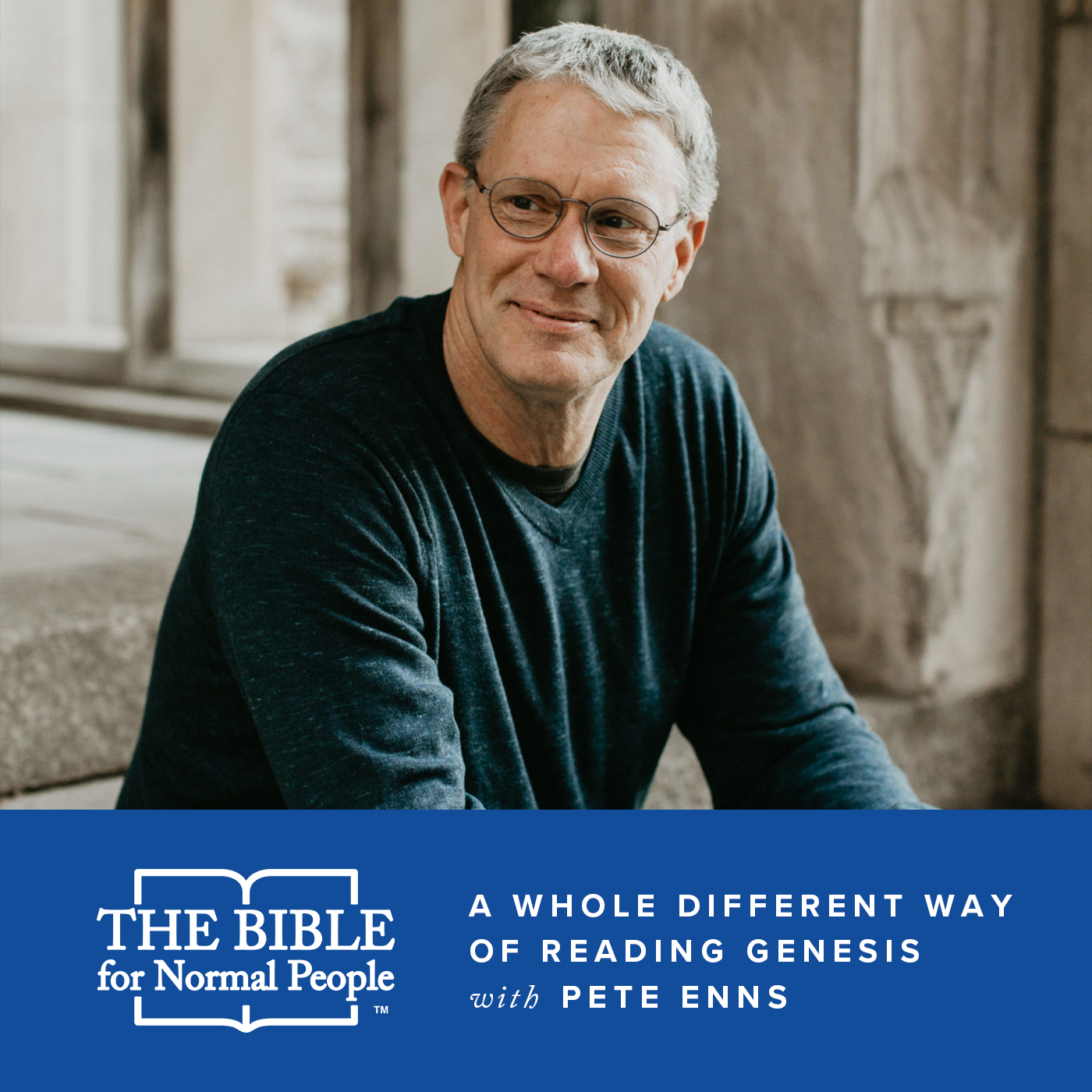Episode 172: Pete Enns – A Whole Different Way of Reading Genesis
