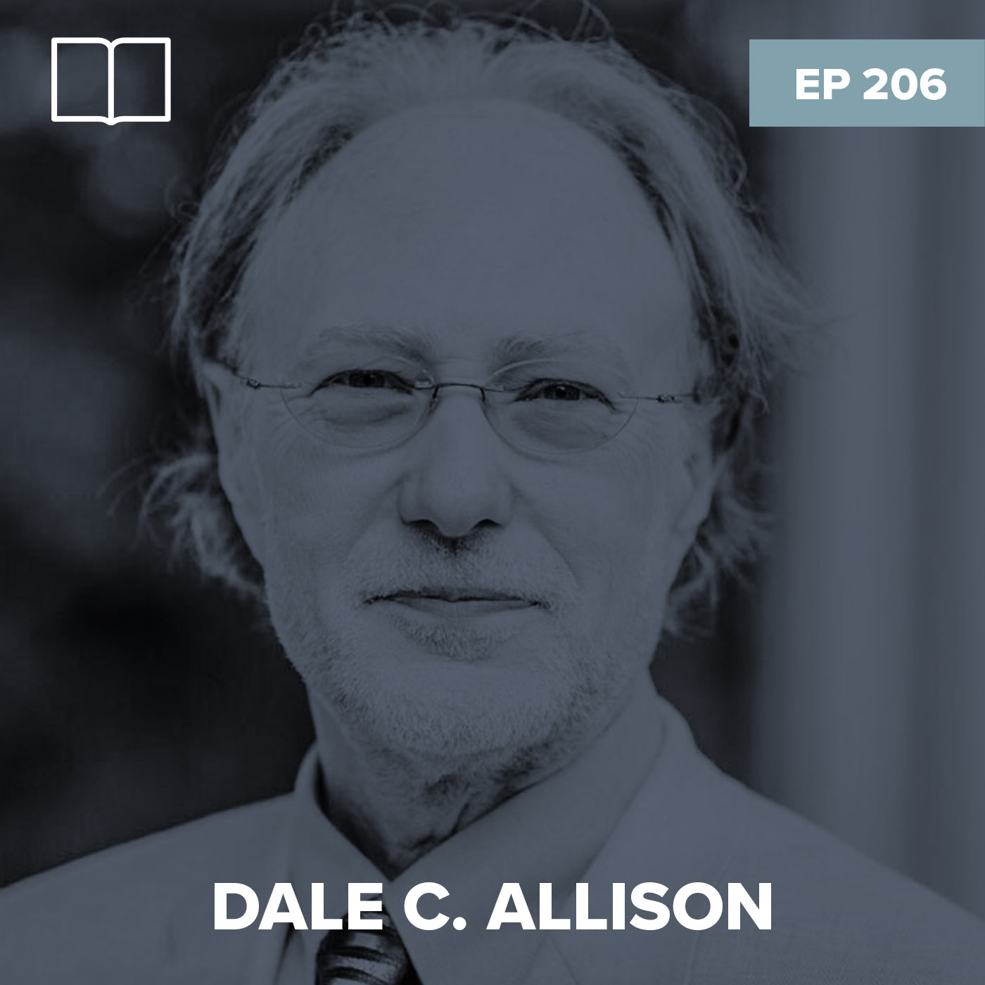 Episode 206: Dale C. Allison – Approaching the Resurrection of Jesus as a Historian