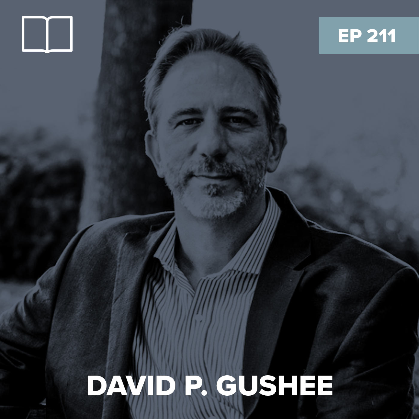 Episode 211: David P. Gushee – Christian Ethics & the Memory of Jesus