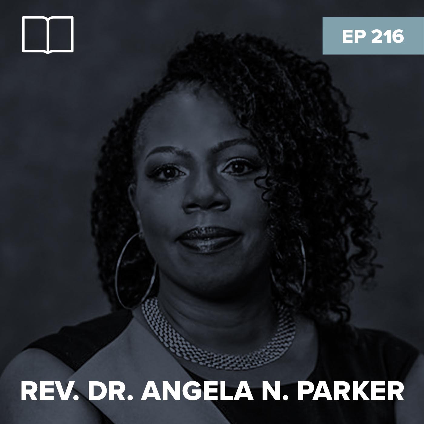 Episode 216: Rev. Dr. Angela N. Parker - The White Supremacy of Inerrancy podcast image