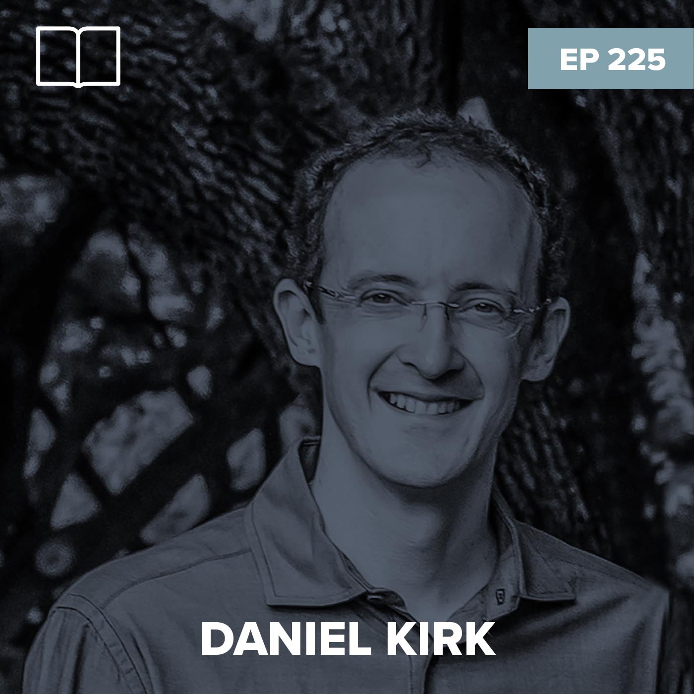 Episode 225: Daniel Kirk – Romans Isn’t What You Think It Is