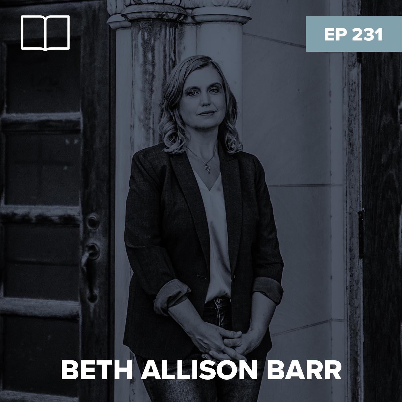 Episode 231: Beth Allison Barr - Pushing Back Against Biblical Womanhood podcast image