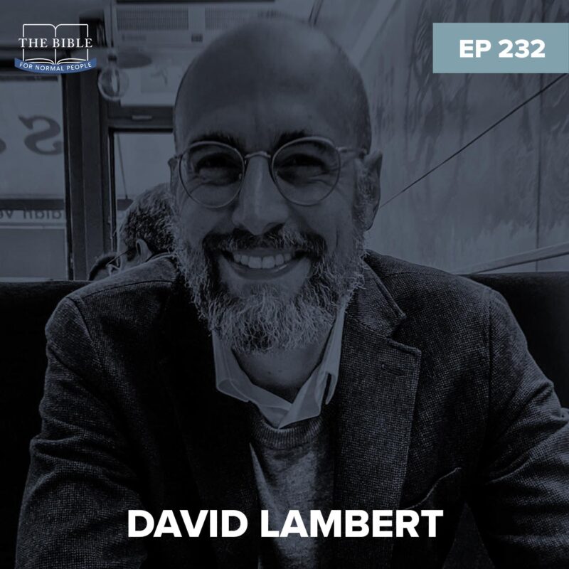 Episode 232: David Lambert - Is the Bible “Scripture”? podcast image