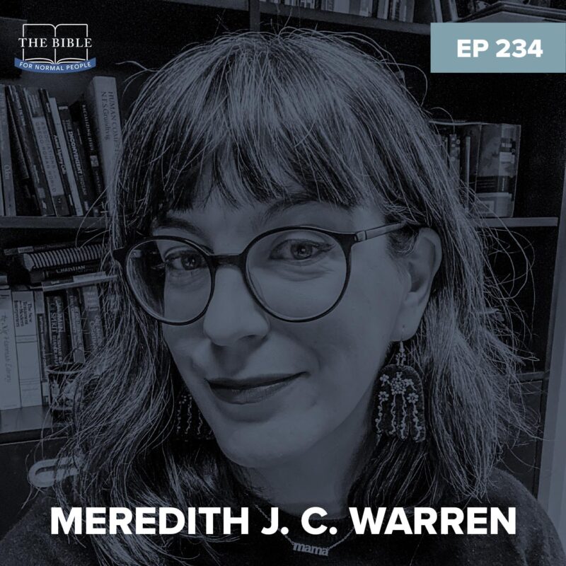 Episode 234: Meredith J. C. Warren - Meredith Warren Ruins John 6 podcast image