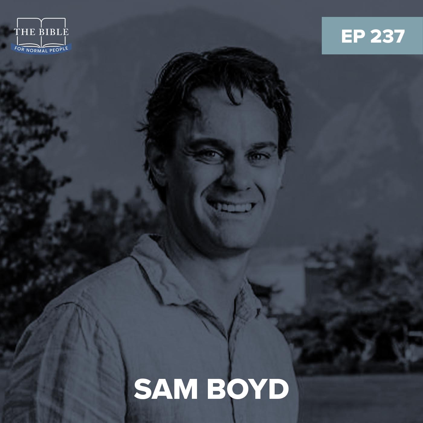 Episode 237: Sam Boyd – What the Tower of Babel Is Really About