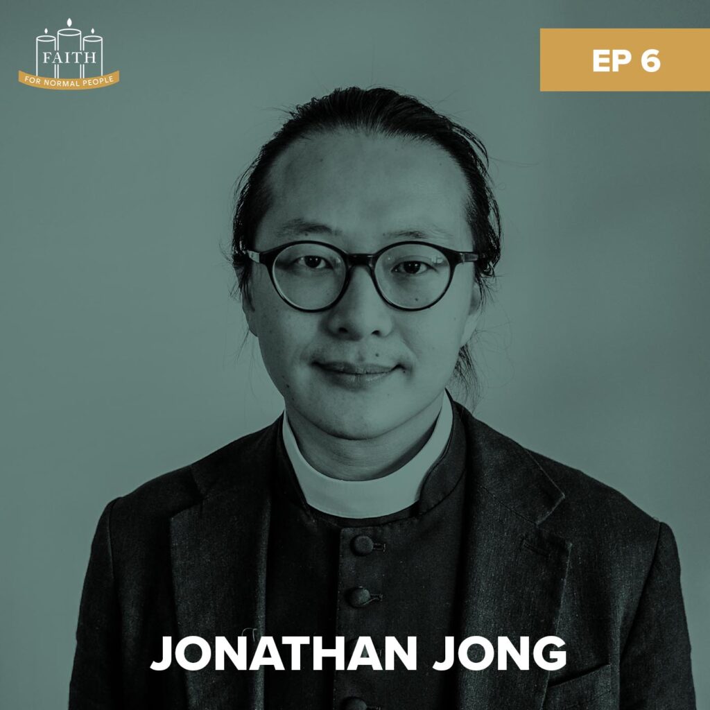 [Faith] Episode 6: Jonathan Jong - Faith & the Fear of Death podcast image