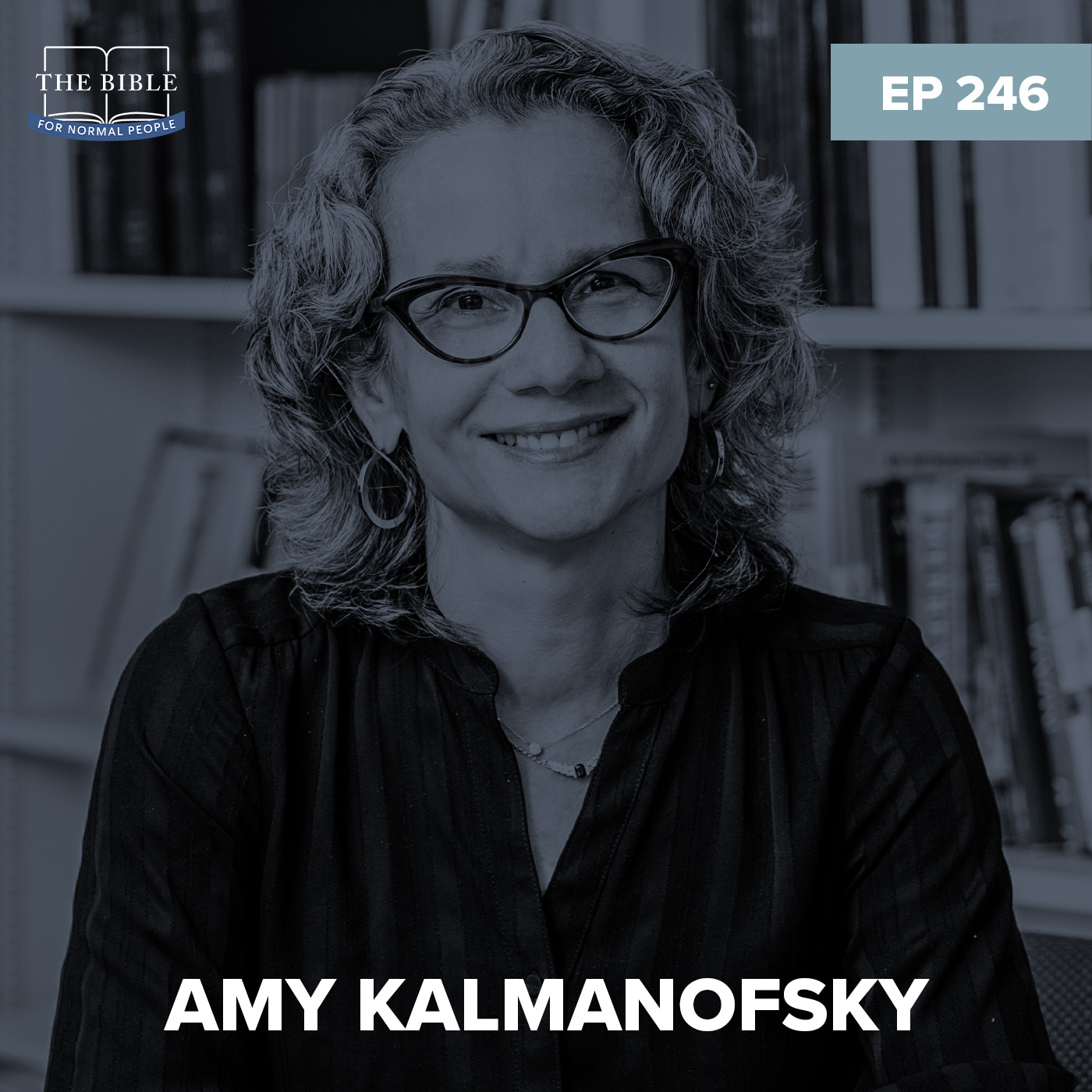 Episode 246: Amy Kalmanofsky – Dangerous Sisters in the Hebrew Bible