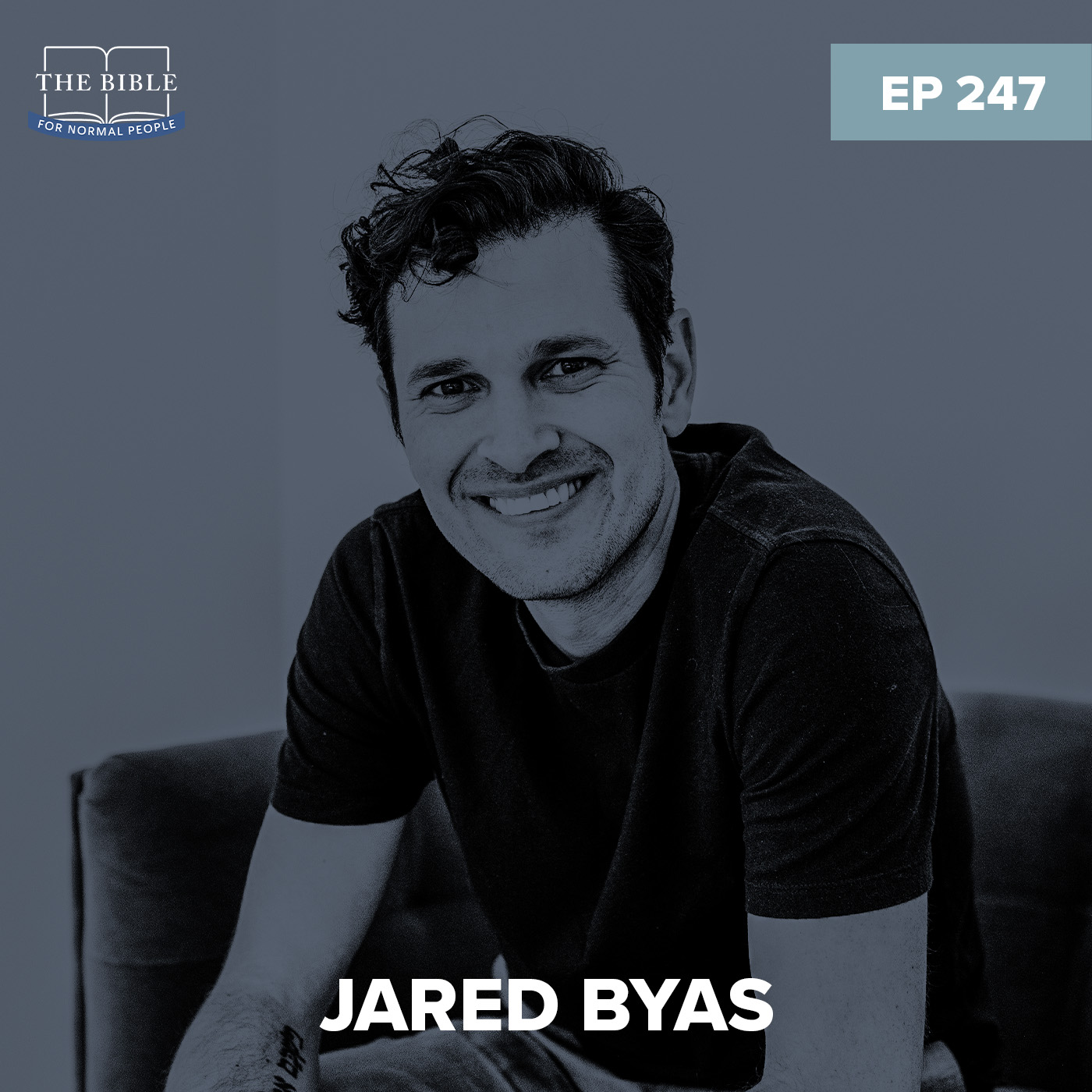 episode-247-jared-byas-what-it-means-to-take-the-bible-literally-the-bible-for-normal-people