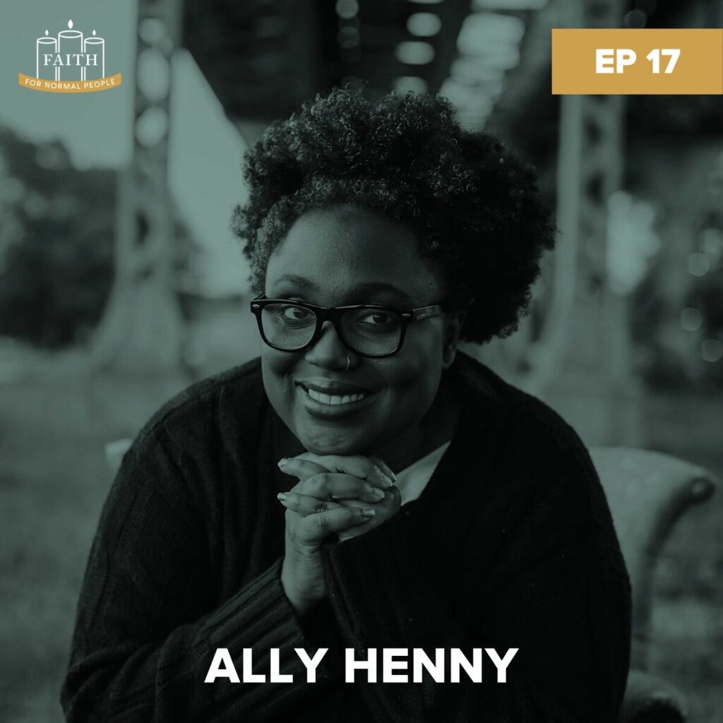 [Faith] Episode 17: Ally Henny - Finding Your Voice in the Face of Injustice podcast image