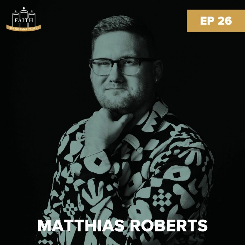 [Faith] Episode 26: Matthias Roberts - Psychology, Religious Trauma, & Reconstructing Faith podcast image