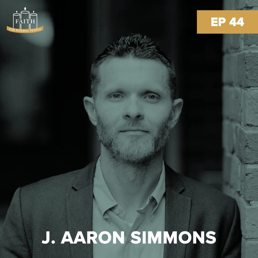 [Faith] Episode 44: J. Aaron Simmons - Søren Kierkegaard & Faith Beyond Christendom podcast image