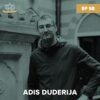 photo of Adis Duderija overlaid by a green-ish tint, with his name, the episode number, and F4NP logo